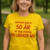 Sjov t-shirt Lækker 50 årig mis med humoristisk fødselsdagsdesign