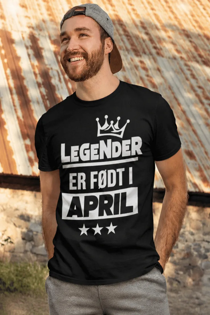 Sjov t-shirt Legender født i april med teksten LEGENDER ER FØDT I APRIL