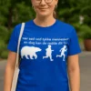Sjov t-shirt Vær sød ved tykke mennesker med humoristisk print til gave