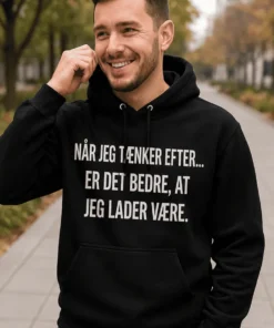 Sweater Når jeg tænker efter med sjovt citat til gave og hverdagsbrug